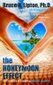 The Honeymoon Effect · The Science of Creating Heaven on Earth