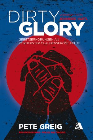 Dirty Glory · Red Moon Rising - Wie es weiterging