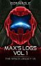 Max’s Logs Vol.1: The Space Legacy Book 1.5