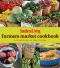 Southern Living - Farmers Market Cookbook