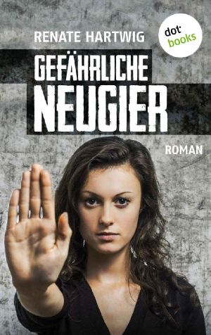 Gefährliche Neugier