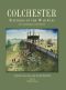 Colchester, Fortress of the War God · an Archaeological Assessment