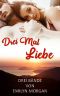 Drei mal Liebe