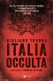 Italia occulta. Dal delitto Moro alla strage di Bologna