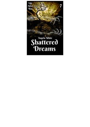 Shattered Dreams Book Seven