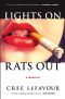 Lights On, Rats Out · A Memoir