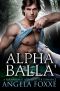 Alpha Balla' · A Paranormal Shapeshifter Romance