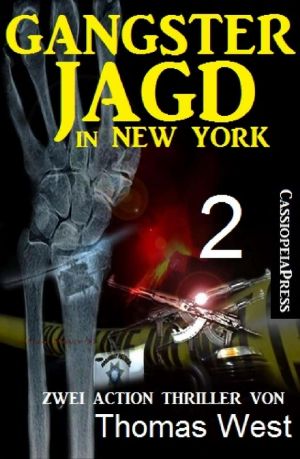 Gangsterjagd in New York 2 - Zwei Action Thriller · Cassiopeiapress Krimi Spannung