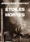 Étoiles Mortes (Intégrale)