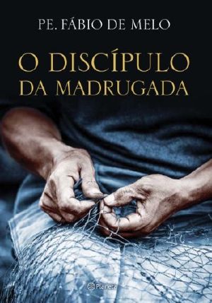 O Discípulo Da Madrugada