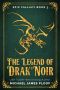 The Legend of Drak'Noir · Humorous Fantasy (Epic Fallacy Book 3)