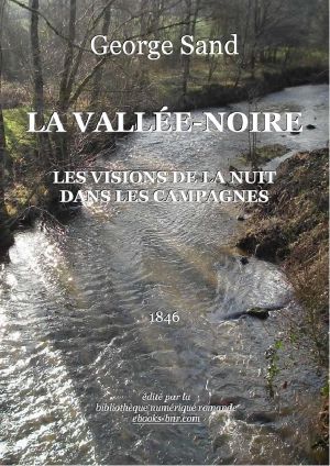 La Vallée-Noire, Les Visions de la Nuit dans les Campagnes