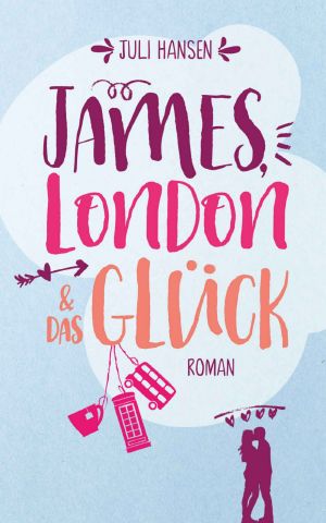 James, London & das Glück