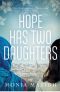 Hope Has Two Daughters