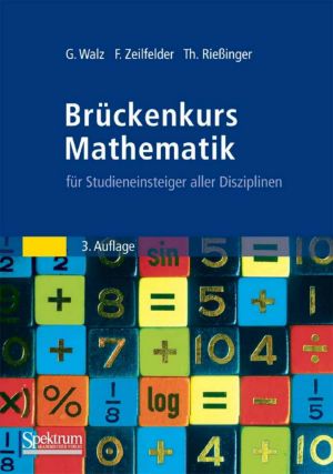 Brückenkurs Mathematik für Studieneinsteiger aller Disziplinen, 3. Auflage