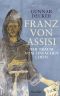 Franz von Assisi · Der Traum vom einfachen Leben