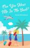 Can You Hear Me In The Back?: A modern time travel, laugh out loud feel-good, rom-com holiday novel (The Travel Series Book 1)