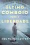 O último comboio para a liberdade (HarperCollins Ibérica S.A.)