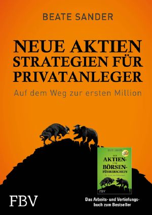 Neue Aktienstrategien für Privatanleger · Auf dem Weg zur ersten Million