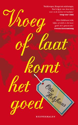 Vroeg of Laat Komt Het Goed