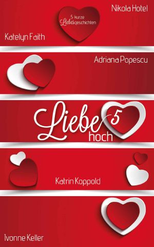 Liebe Hoch 5