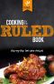 Cooking by the RULED Book · Step-by-Step Low Carb Recipes