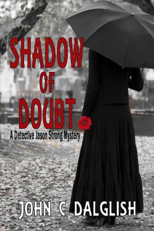 SHADOW OF DOUBT (Clean Suspense) (Detective Jason Strong Mysteries Book 15)