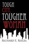 Tough City, Tougher Woman