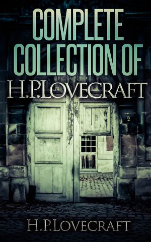 Complete Collection Of H.P.Lovecraft - 150 eBooks With 100+ Audio Books