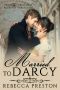 Married to Darcy · A Pride & Prejudice Regency Variation