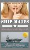 Ship Mates · What Happens at Sea Stays at Sea