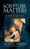 Scripture Matters · Essays on Reading the Bible From the Heart of the Church