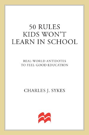 50 Rules Kids Won't Learn in School