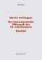 Martin Heidegger ·Der konsequenteste Philosoph des 20. Jahrhunderts Faschist