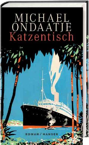 Katzentisch · Ondaatje, M · Katzentisch