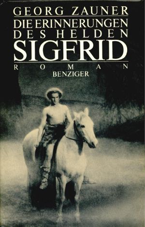 Sigfrid, Die Erinnerungen Des Helden