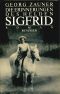 Sigfrid, Die Erinnerungen Des Helden