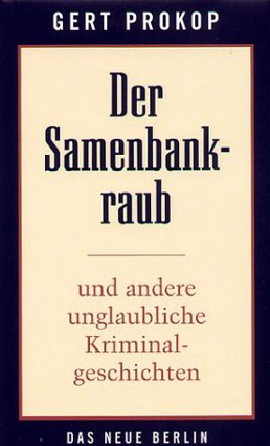 Der Samenbankraub