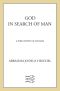 God in Search of Man