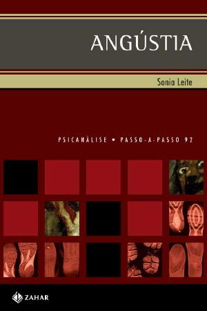 Angústia (Passo-A-Passo Psicanálise Livro 92)