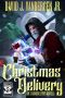 Christmas Delivery: An S-Ranked LitRPG Novella