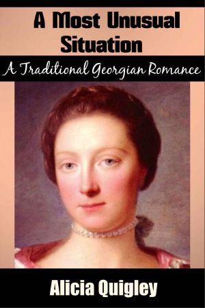 A Most Unusual Situation · A Traditional Version Georgian Romance (The Gravesmeres Book 1)