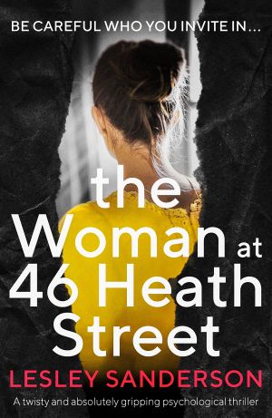 The Woman at 46 Heath Street · A twisty and absolutely gripping psychological thriller