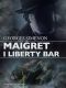 Maigret I Liberty Bar