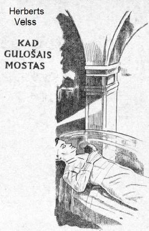 Kad Guļošais mostas