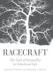 Racecraft · the Soul of Inequality in American Life