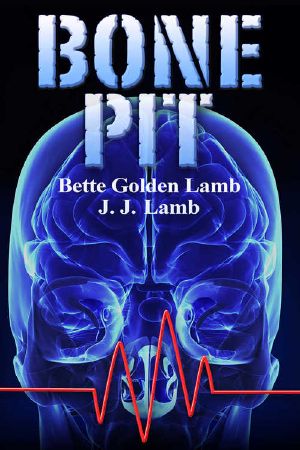 Bone Pit: A Chilling Medical Suspense Thriller (The Gina Mazzio Series Book 3)