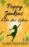 Poppy Jenkins liebt das Leben (German Edition)