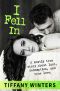 I Fell in · A Mostly True Story About Lust, Redemption, and True Love.