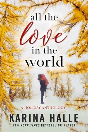 All the Love in the World · A Holiday Anthology